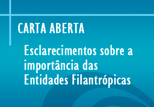 CARTA ABERTA – Esclarecimentos sobre a importância das Entidades Filantrópicas