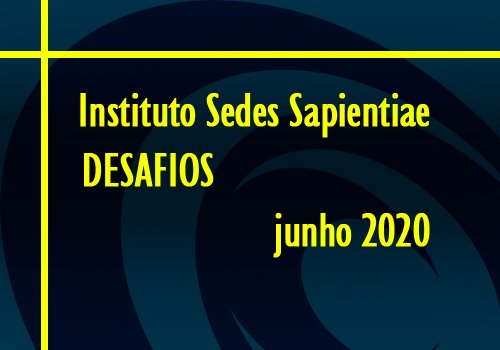 Instituto Sedes Sapientiae – Desafios