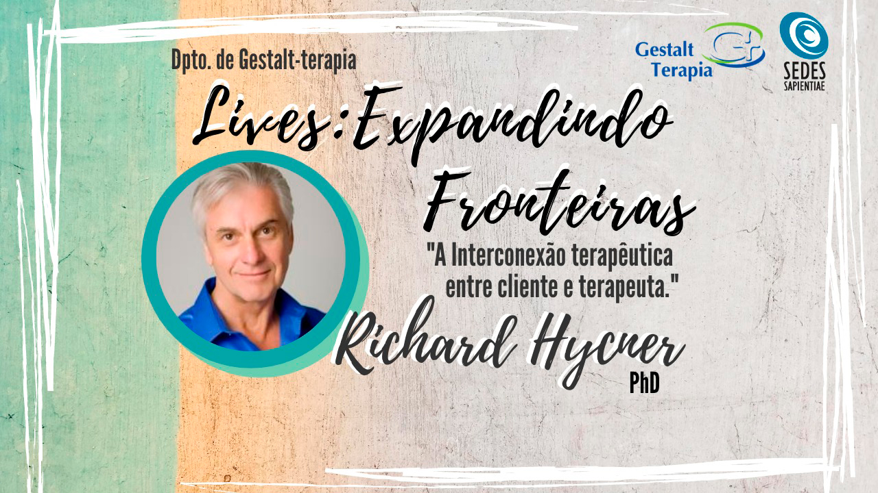 Lives: Expandindo Fronteiras: “A Interconexão terapêutica entre cliente e terapeuta”