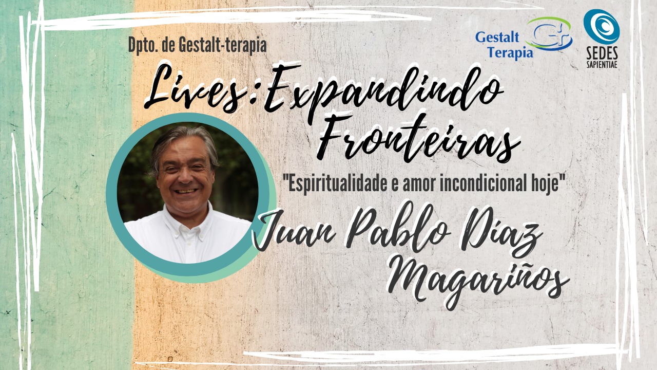 LIVES: EXPANDINDO FRONTEIRAS – “Espiritualidade e amor incondicional hoje”