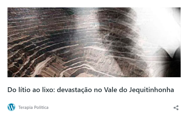 Do lítio ao lixo: devastação no Vale do Jequitinhonha