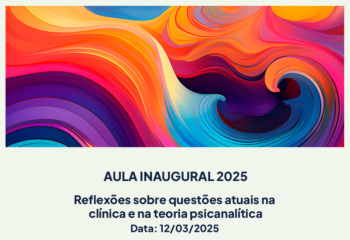 Aula Inaugural 2025 – Formação em Psicanálise