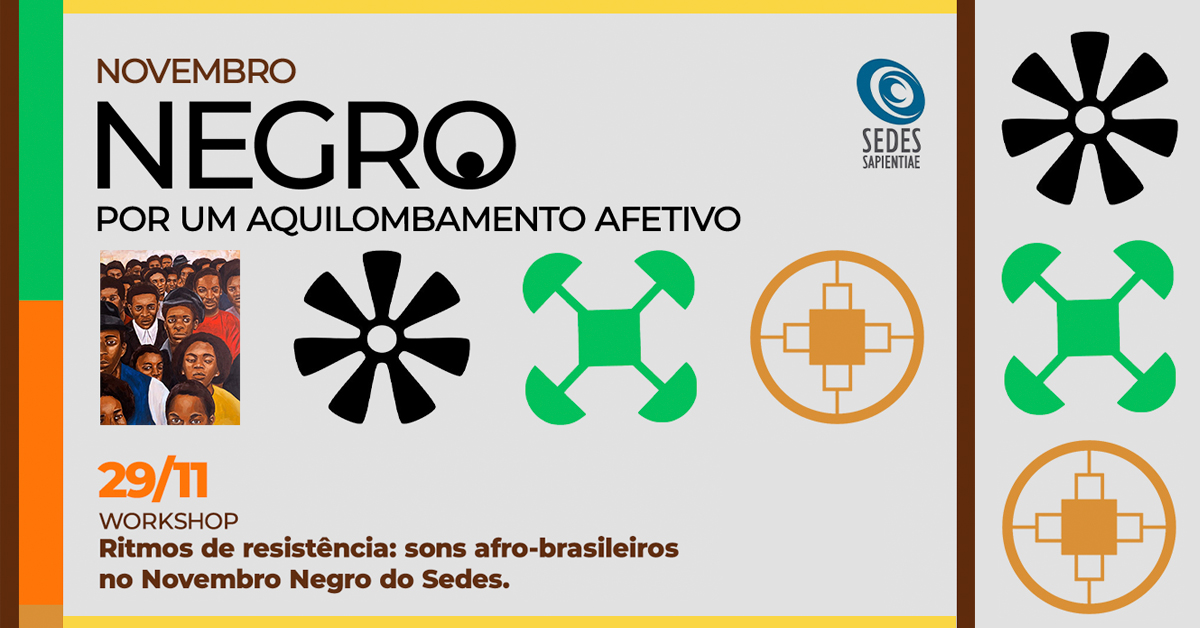 Ritmos de resistência: sons afro-brasileiros no Novembro Negro do Sedes