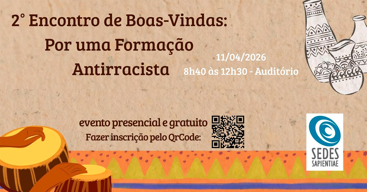 2º Encontro de Boas-Vindas: por uma formação antirracista