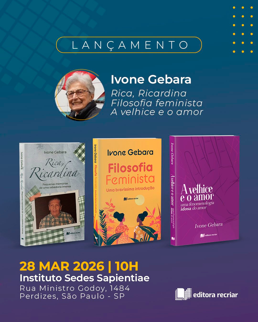 Lançamento dos livros: Rica, Ricardinha – Filosofia feminista – A velhice e o amor