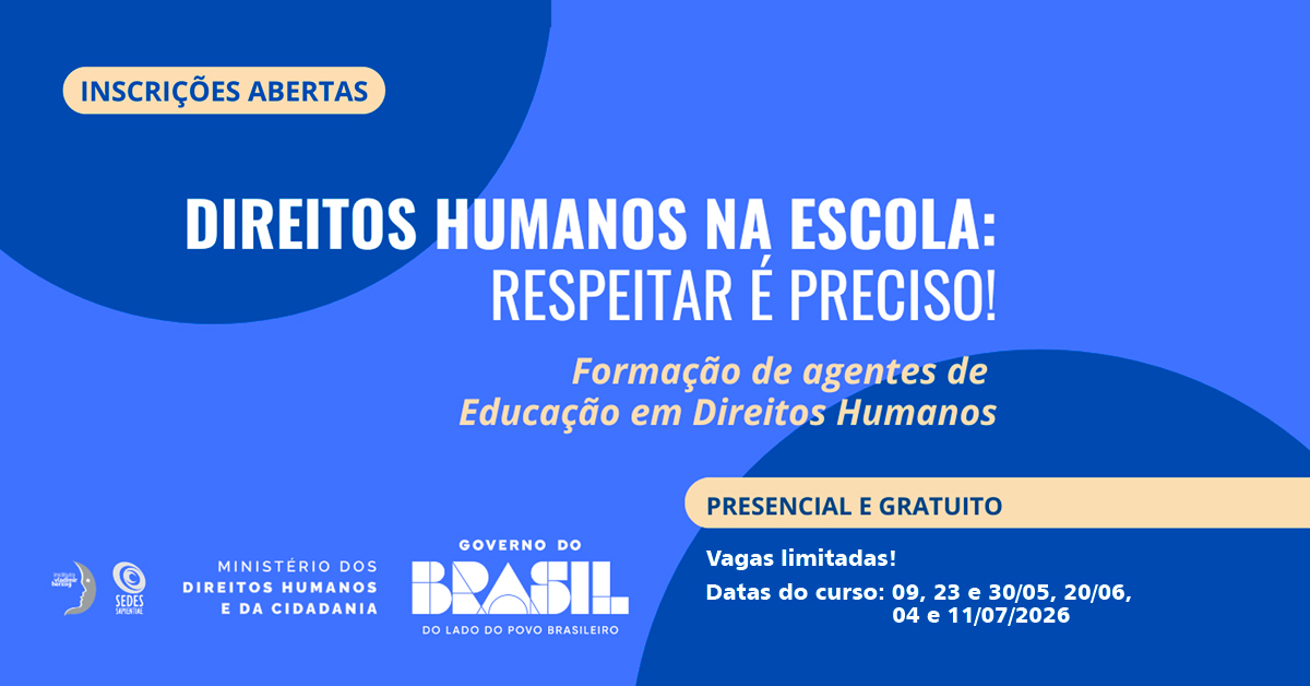 Direitos Humanos na Escola: respeitar é preciso!