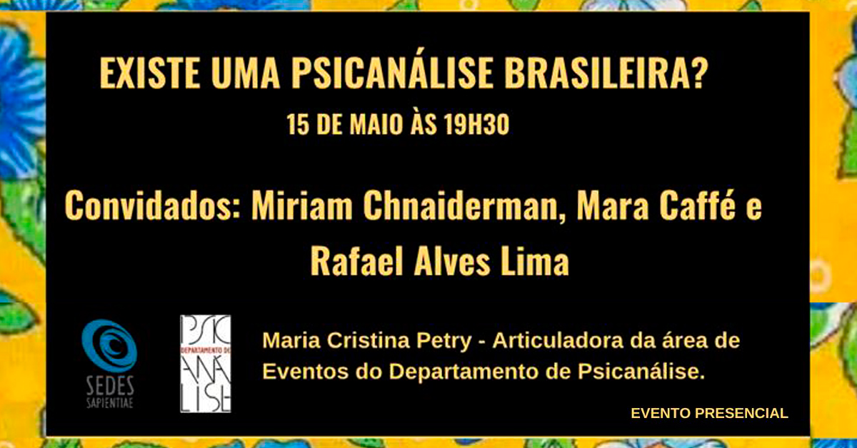 Existe uma Psicanálise Brasileira?