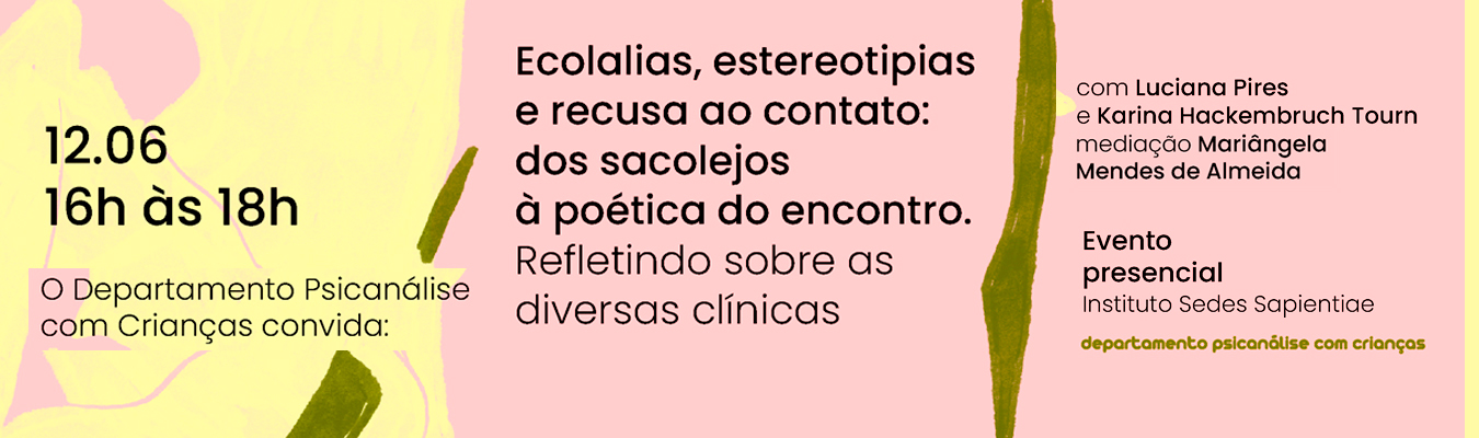 Ecolalias, estereotipias e recusa ao contato: dos sacolejos à poética do encontro