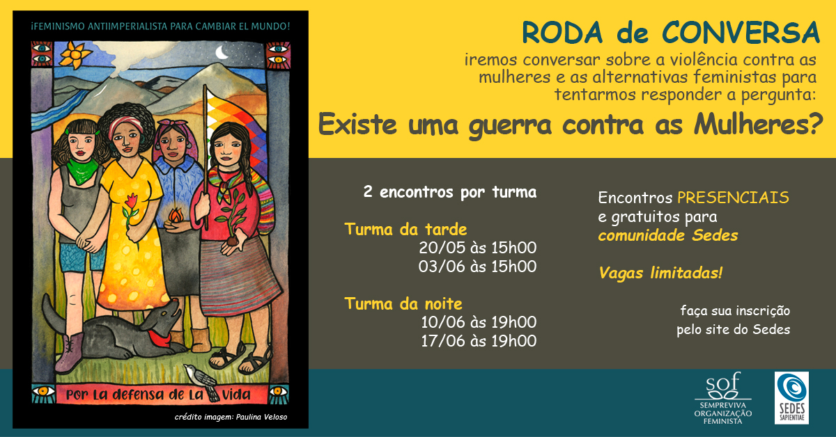 RODA de CONVERSA: Existe uma guerra contra as Mulheres?