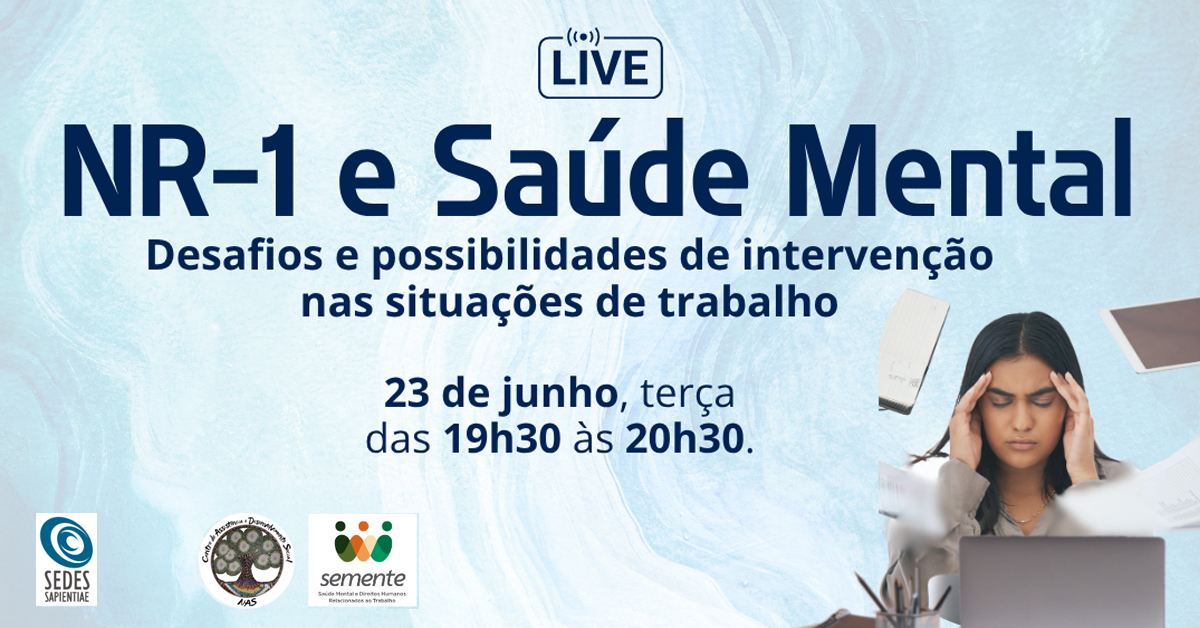 NR-1 e Saúde Mental – Desafios e possibilidades de intervenção nas situações de trabalho
