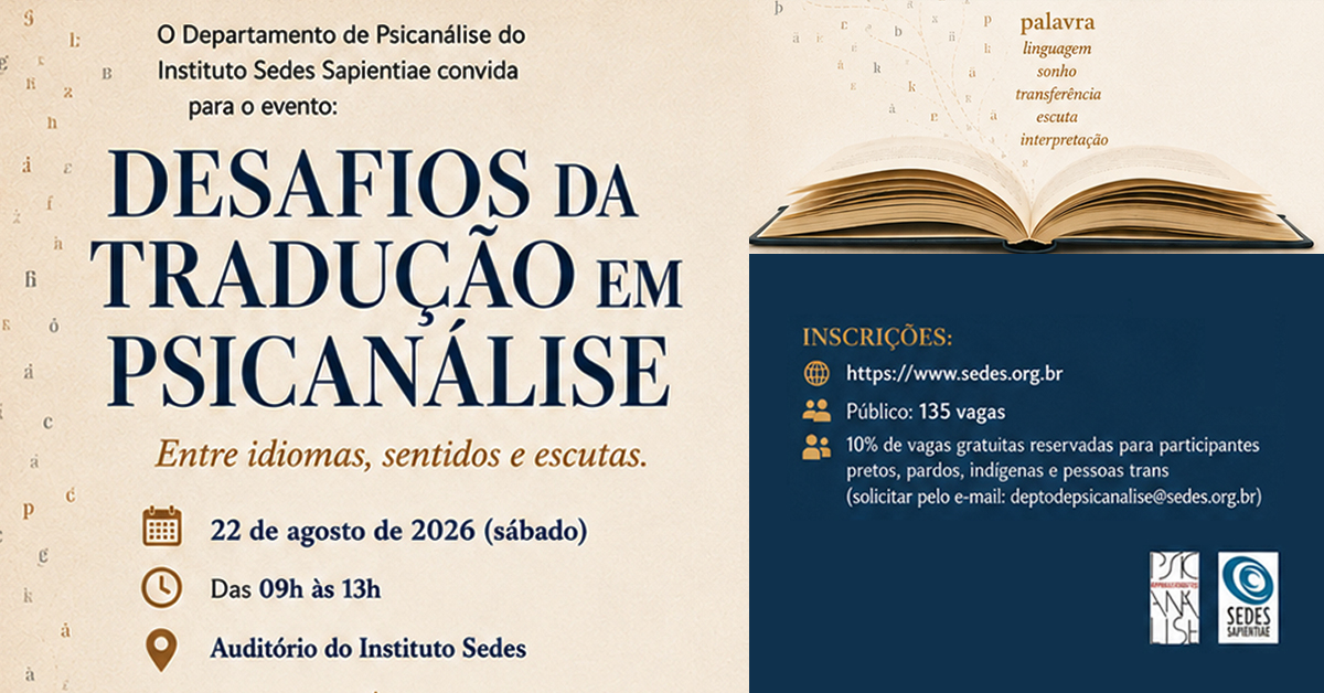 Desafios da Tradução em Psicanálise – Entre idiomas, sentidos e escutas