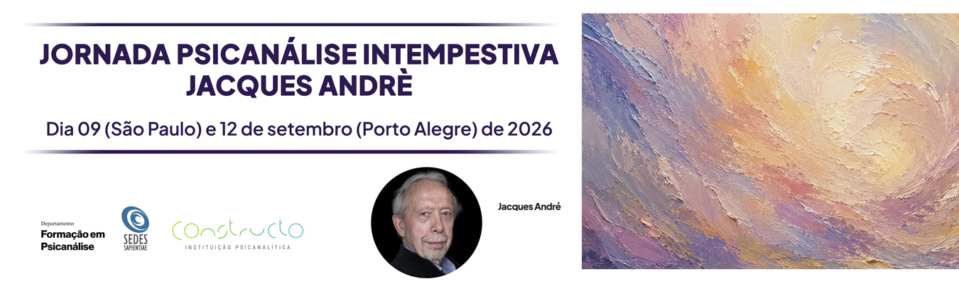 Jornada Psicanálise Intempestiva – Jacques André
