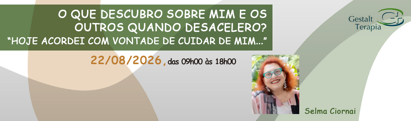 O que descubro sobre mim e os outros quando desacelero? “Hoje acordei com vontade de cuidar de mim…”