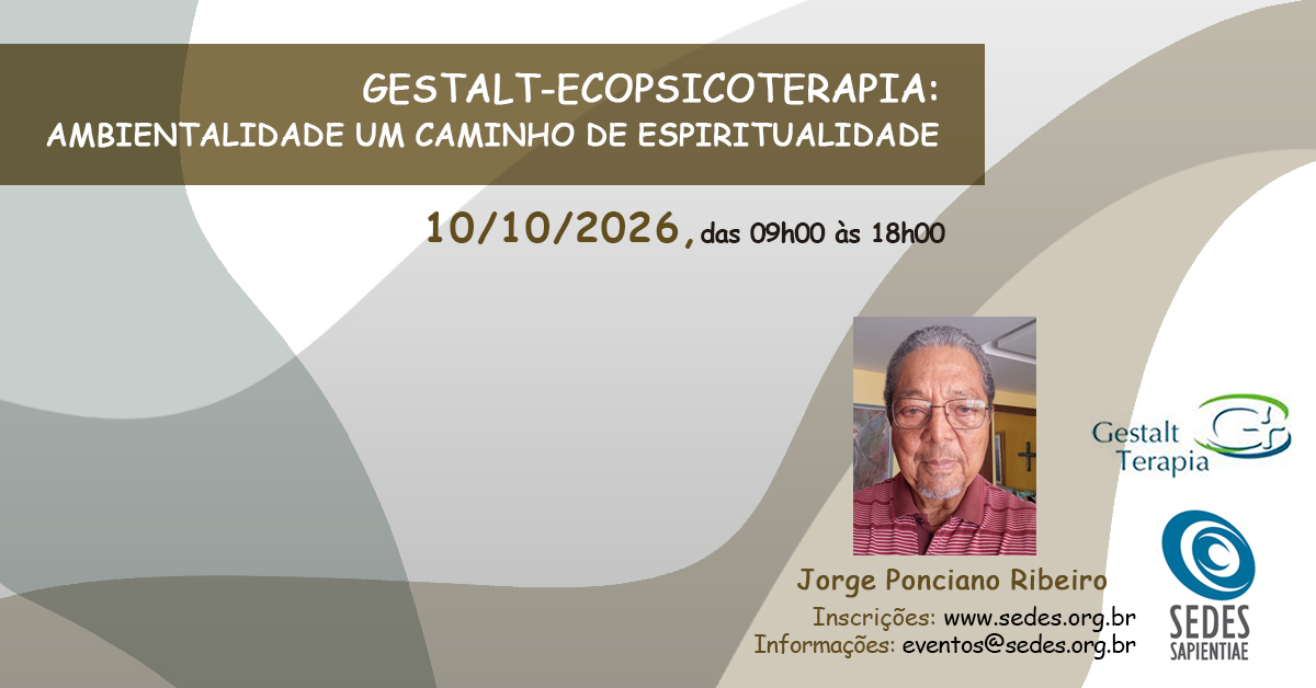Gestalt-Ecopsicoterapia: Ambientalidade um caminho de Espiritualidade