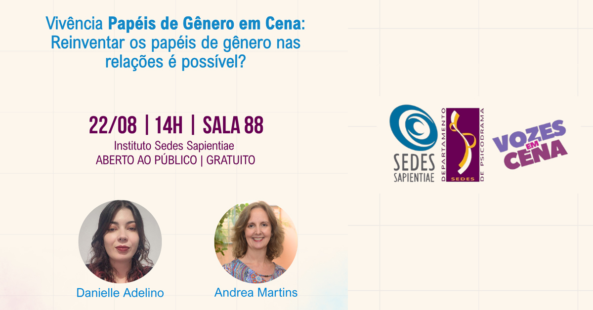 Vivência Papéis de Gênero em Cena: Reinventar os papéis de gênero nas relações é possível?