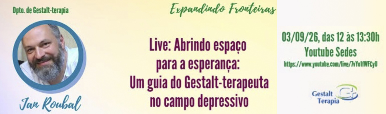 Live – Abrindo espaço para esperança: um guia do Gestalt-terapeuta no campo depressivo