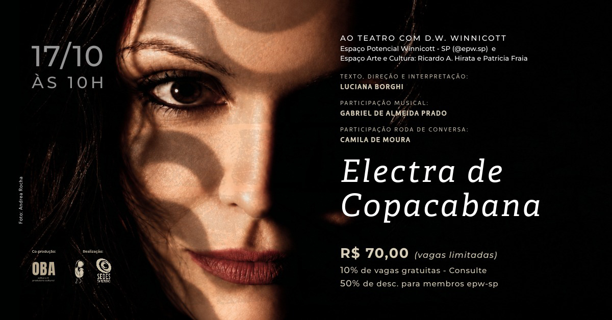 Ao Teatro com D. W. Winnicott – “Electra de Copacabana”