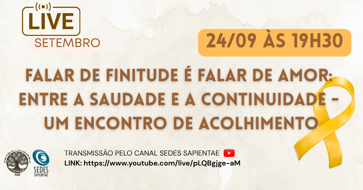 Falar de finitude é falar de amor: entre a saudade e a continuidade – um encontro de acolhimento