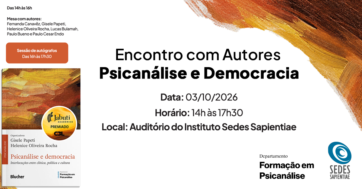 Encontro com Autores – Psicanálise e Democracia