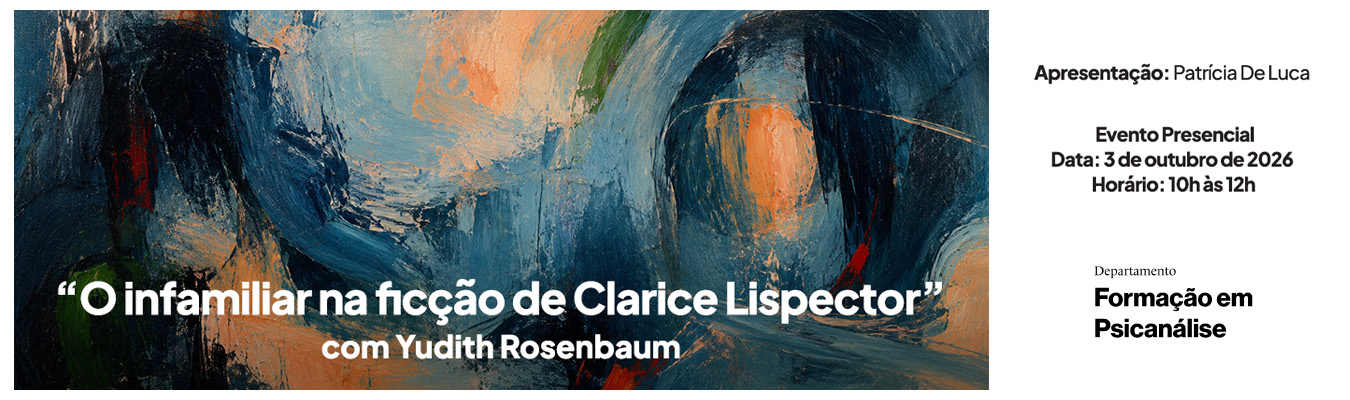 O infamiliar na ficção de Clarice Lispector com Yudith Rosenbaum