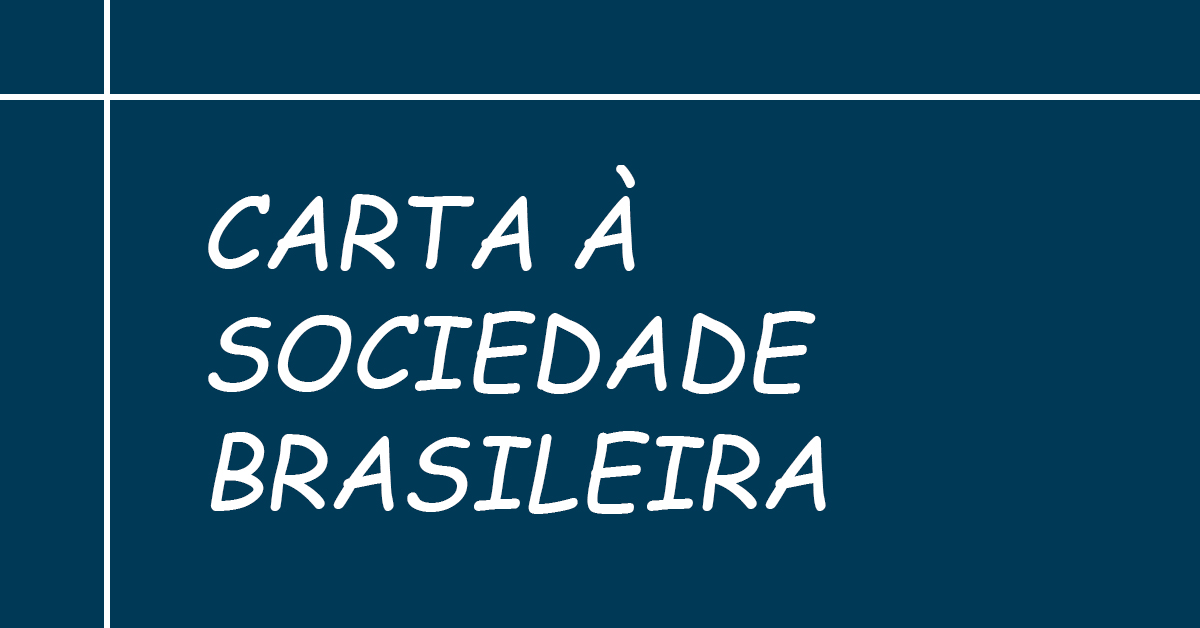 Carta à Sociedade Brasileira: pela Democracia, pela Soberania Nacional e pelos Direitos Humanos